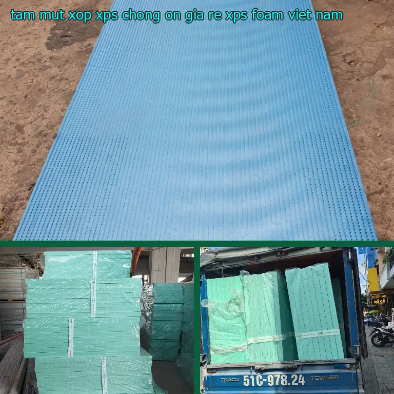 Xuất xứ tấm mút xốp XPS chống ồn giá rẻ XPS Foam: Viet Nam Xuất xứ tấm mút xốp XPS chống ồn giá rẻ XPS Foam: Viet Nam