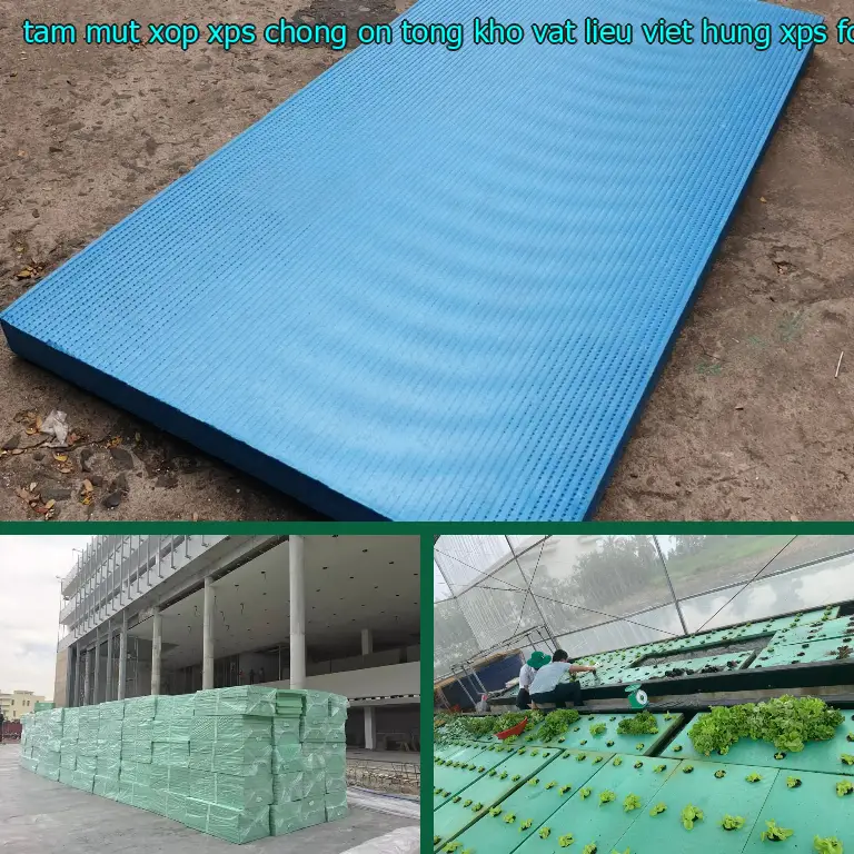 Danh mục tấm mút xốp XPS chống ồn Tổng kho vật liệu Việt Hưng: XPS Foam Danh mục tấm mút xốp XPS chống ồn Tổng kho vật liệu Việt Hưng: XPS Foam