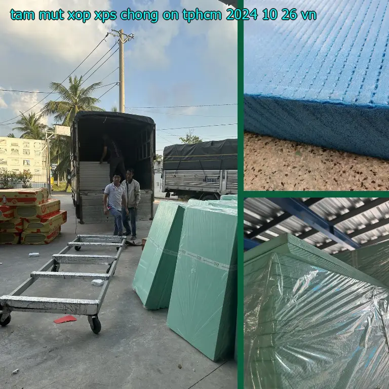 Xuất xứ tấm mút xốp XPS chống ồn TpHCM 2024-10-26: VN Xuất xứ tấm mút xốp XPS chống ồn TpHCM 2024-10-26: VN
