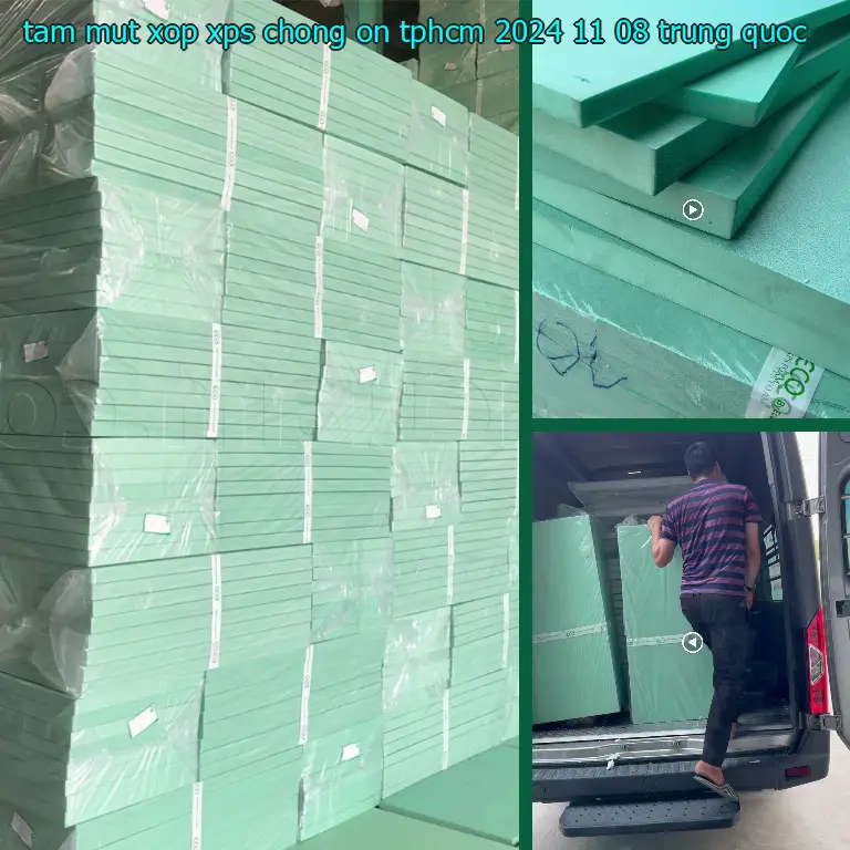 Xuất xứ tấm mút xốp XPS chống ồn TpHCM 2024-11-08: Trung Quốc