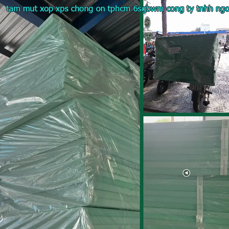 Nhà cung cấp tấm mút xốp XPS chống ồn TpHCM 6SGBWM: Công ty TNHH Ngọn Hải Đăng Nhà cung cấp tấm mút xốp XPS chống ồn TpHCM 6SGBWM: Công ty TNHH Ngọn Hải Đăng
