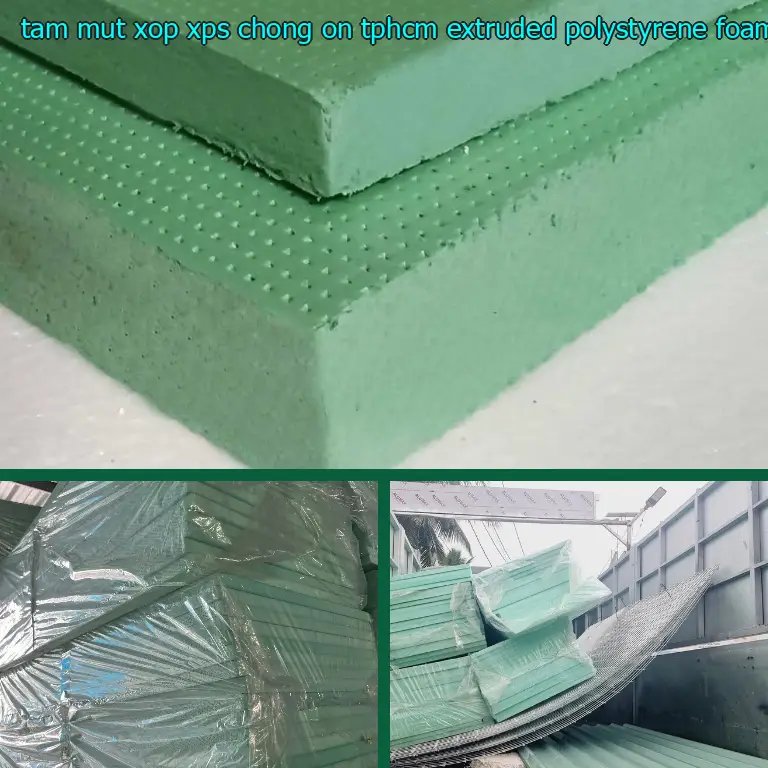 Tấm mút xốp XPS chống ồn TpHCM Extruded Polystyrene Foam