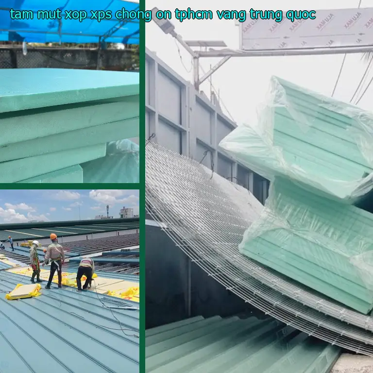Xuất xứ tấm mút xốp XPS chống ồn TpHCM Vàng: Trung Quốc Xuất xứ tấm mút xốp XPS chống ồn TpHCM Vàng: Trung Quốc