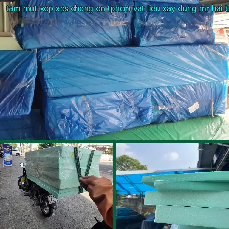 Xuất xứ tấm mút xốp XPS chống ồn TpHCM Vật Liệu Xây Dựng Mr.HẢI: Trung Quốc Xuất xứ tấm mút xốp XPS chống ồn TpHCM Vật Liệu Xây Dựng Mr.HẢI: Trung Quốc