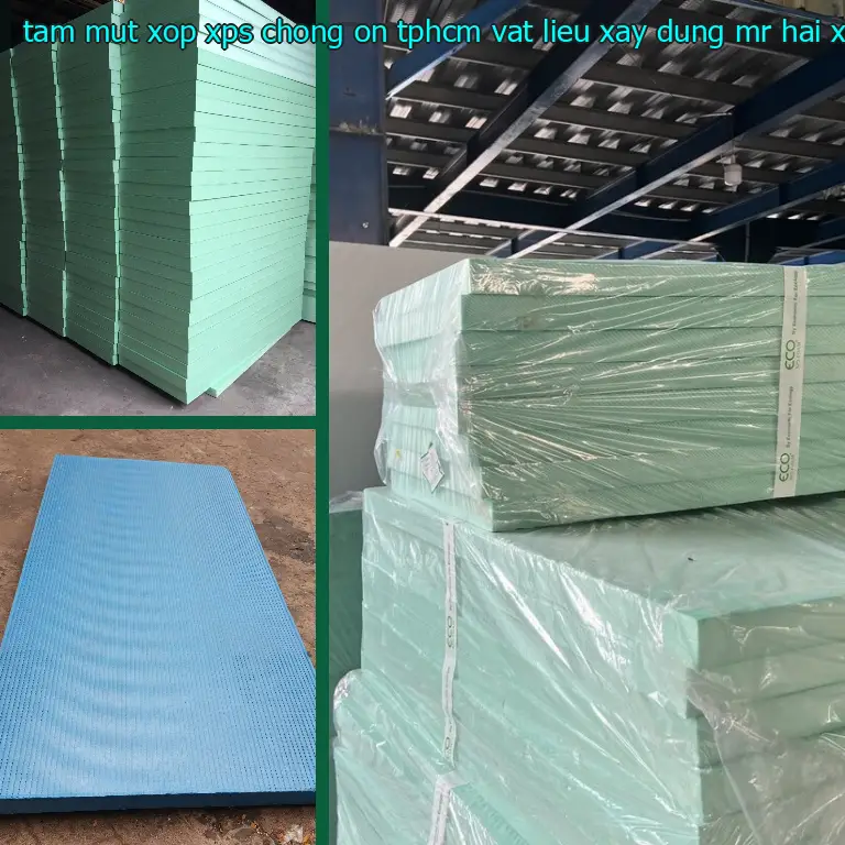 Chất liệu tấm mút xốp XPS chống ồn TpHCM Vật Liệu Xây Dựng Mr.HẢI: XPS Chất liệu tấm mút xốp XPS chống ồn TpHCM Vật Liệu Xây Dựng Mr.HẢI: XPS
