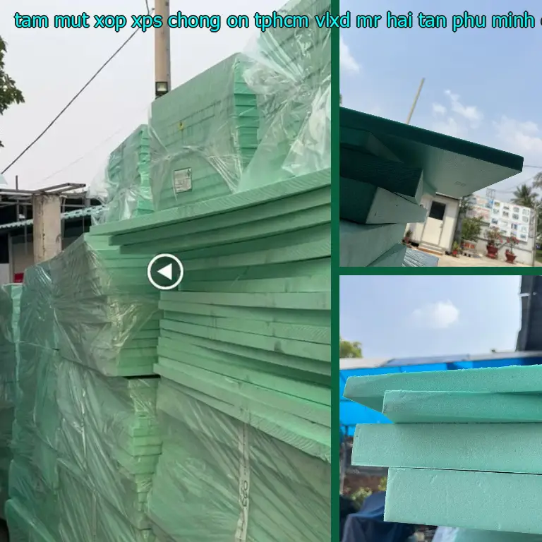 Nhà sản xuất tấm mút xốp XPS chống ồn TpHCM VLXD Mr.HẢI: Tân Phú Minh Corp Nhà sản xuất tấm mút xốp XPS chống ồn TpHCM VLXD Mr.HẢI: Tân Phú Minh Corp