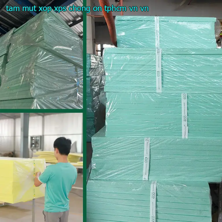 Xuất xứ tấm mút xốp XPS chống ồn TpHCM VN: VN
