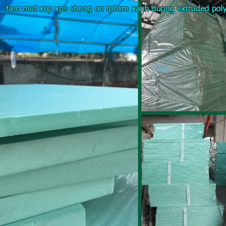 Chất liệu tấm mút xốp XPS chống ồn TpHCM Xanh dương: Extruded Polystyrene Foam Chất liệu tấm mút xốp XPS chống ồn TpHCM Xanh dương: Extruded Polystyrene Foam
