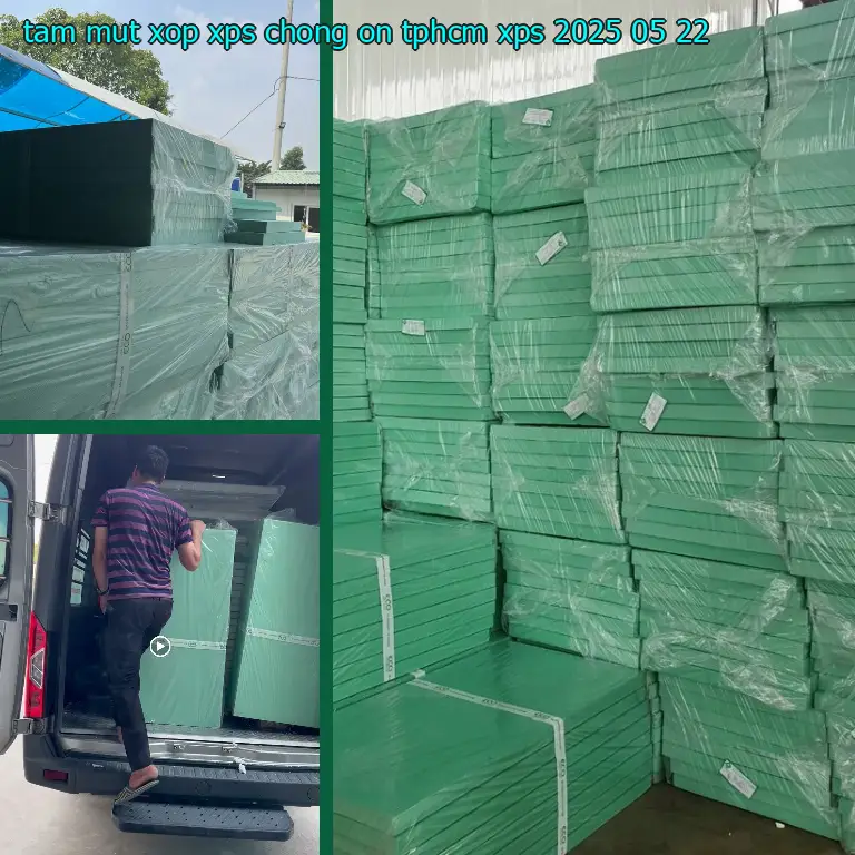 Ngày sản xuất tấm mút xốp XPS chống ồn TpHCM XPS: 2025-05-22 Ngày sản xuất tấm mút xốp XPS chống ồn TpHCM XPS: 2025-05-22