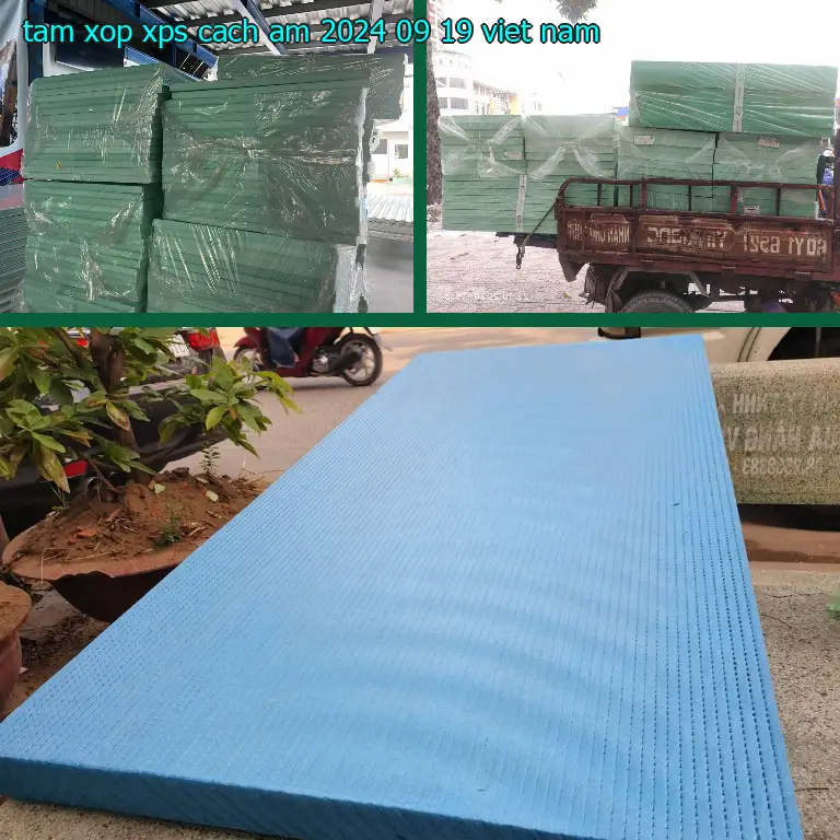 Xuất xứ tấm xốp XPS cách âm 2024-09-19: Việt Nam