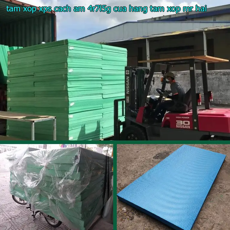 Nhà cung cấp tấm xốp XPS cách âm 4R7L5G: Cửa hàng tấm xốp Mr.HẢI Nhà cung cấp tấm xốp XPS cách âm 4R7L5G: Cửa hàng tấm xốp Mr.HẢI
