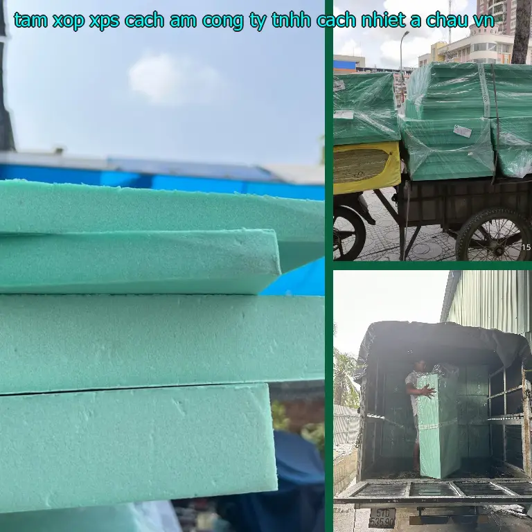 Xuất xứ tấm xốp XPS cách âm Công ty TNHH cách nhiệt Á Châu: VN
