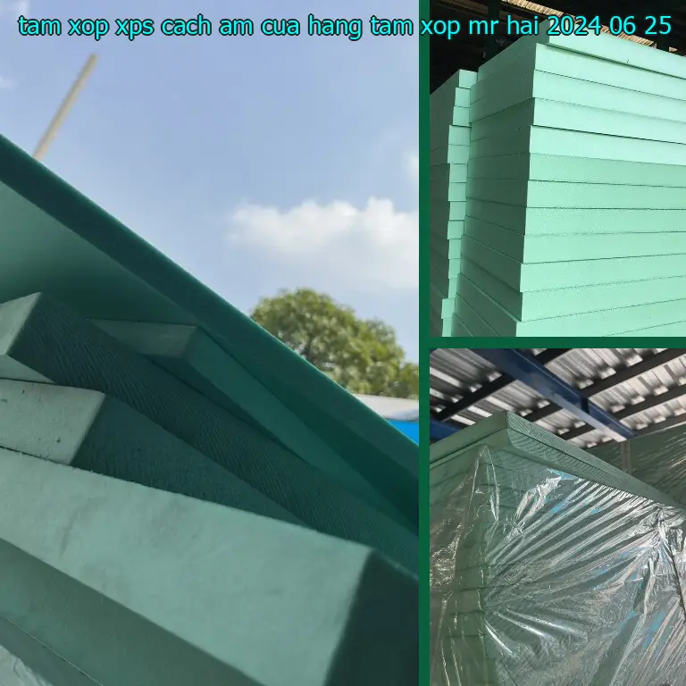 Ngày sản xuất tấm xốp XPS cách âm Cửa hàng tấm xốp Mr.HẢI: 2024-06-25 Ngày sản xuất tấm xốp XPS cách âm Cửa hàng tấm xốp Mr.HẢI: 2024-06-25