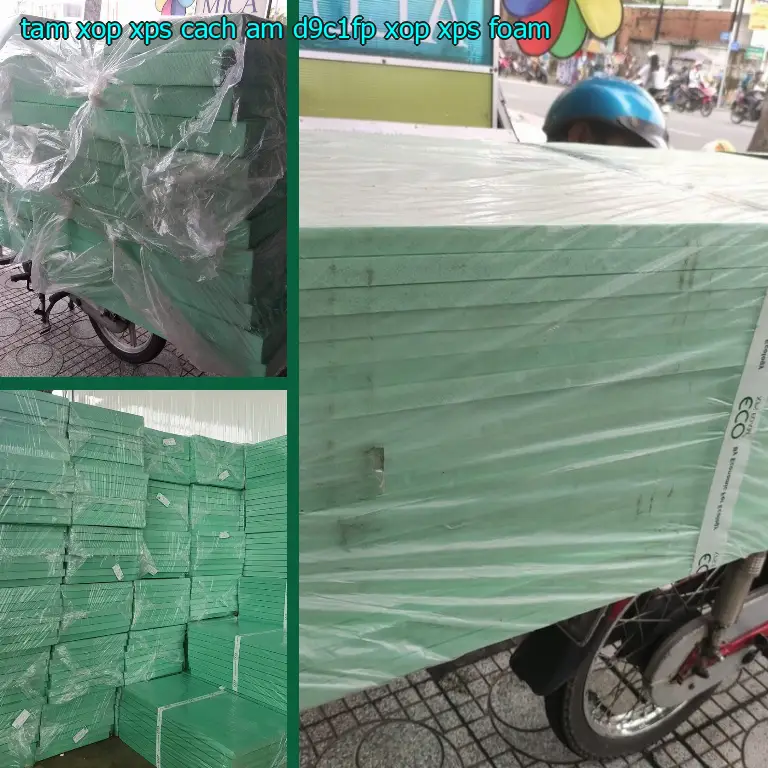 Danh mục tấm xốp XPS cách âm D9C1FP: Xốp XPS Foam Danh mục tấm xốp XPS cách âm D9C1FP: Xốp XPS Foam