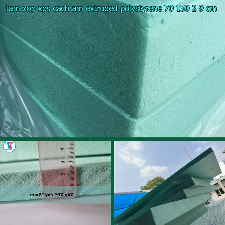 Kích thước tấm xốp XPS cách âm Extruded Polystyrene: 70*150*2.9 cm Kích thước tấm xốp XPS cách âm Extruded Polystyrene: 70*150*2.9 cm