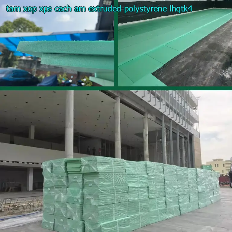 Model tấm xốp XPS cách âm Extruded Polystyrene: LHQTK4 Model tấm xốp XPS cách âm Extruded Polystyrene: LHQTK4