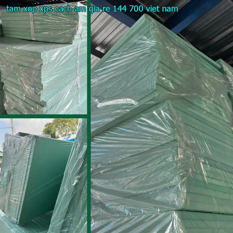 Xuất xứ tấm xốp XPS cách âm giá rẻ 144.700₫: Việt Nam