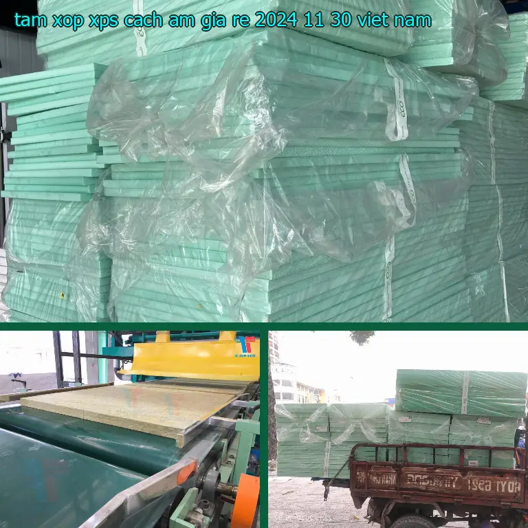 Xuất xứ tấm xốp XPS cách âm giá rẻ 2024-11-30: Việt Nam
