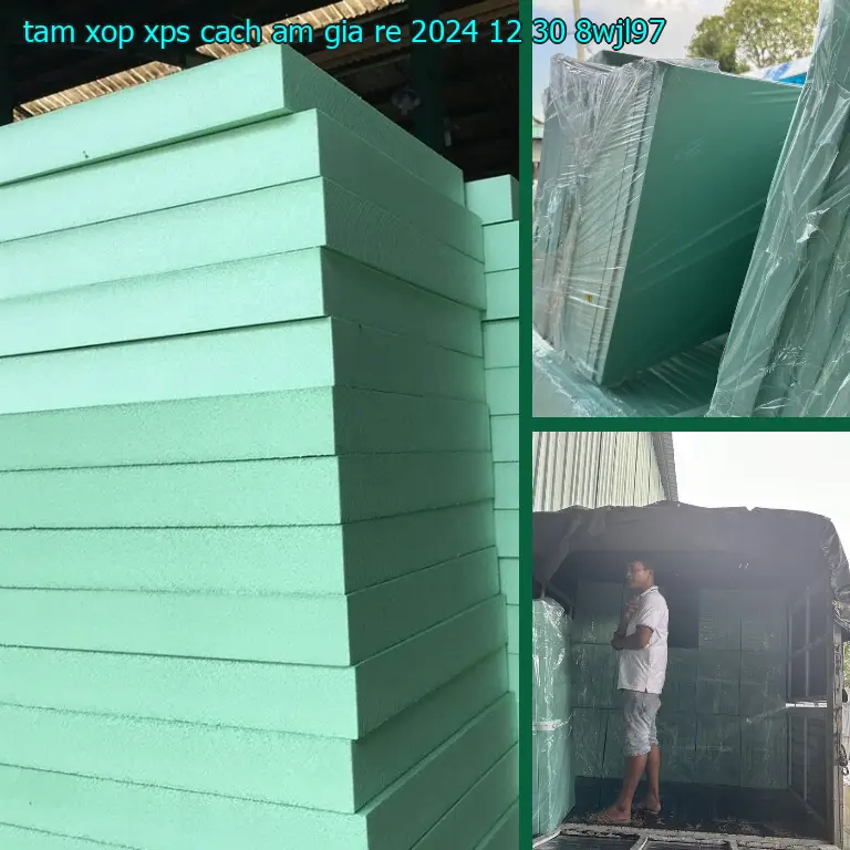Model tấm xốp XPS cách âm giá rẻ 2024-12-30: 8WJL97 Model tấm xốp XPS cách âm giá rẻ 2024-12-30: 8WJL97