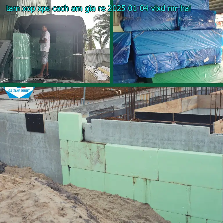 Nhà cung cấp tấm xốp XPS cách âm giá rẻ 2025-01-04: VLXD Mr.HẢI