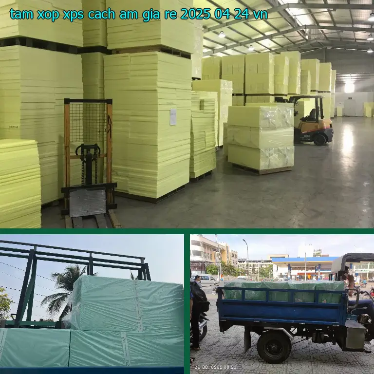 Xuất xứ tấm xốp XPS cách âm giá rẻ 2025-04-24: VN