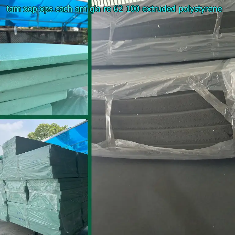 Chất liệu tấm xốp XPS cách âm giá rẻ 62.100₫: Extruded Polystyrene Chất liệu tấm xốp XPS cách âm giá rẻ 62.100₫: Extruded Polystyrene