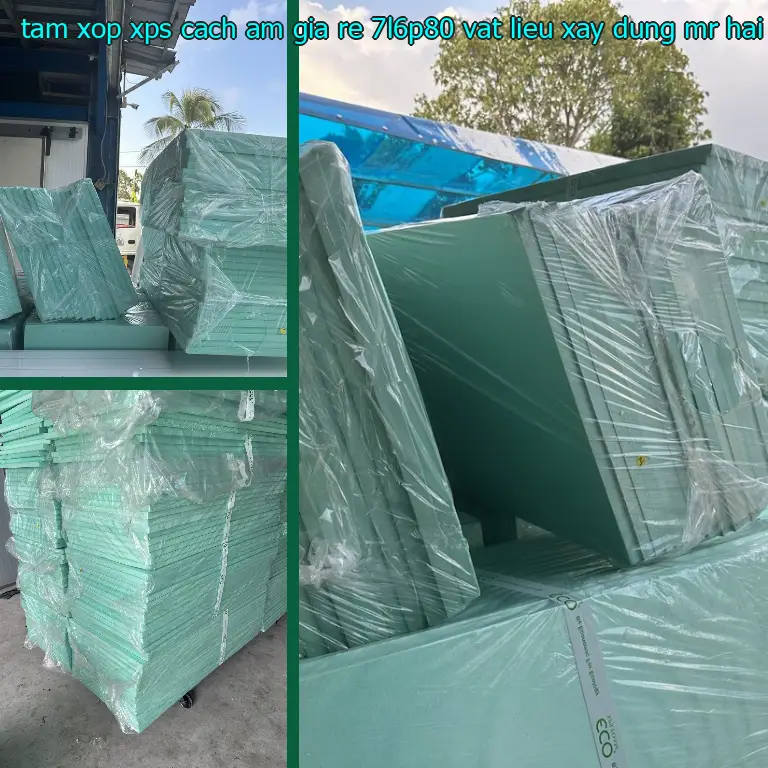 Nhà cung cấp tấm xốp XPS cách âm giá rẻ 7L6P80: Vật Liệu Xây Dựng Mr.HẢI Nhà cung cấp tấm xốp XPS cách âm giá rẻ 7L6P80: Vật Liệu Xây Dựng Mr.HẢI