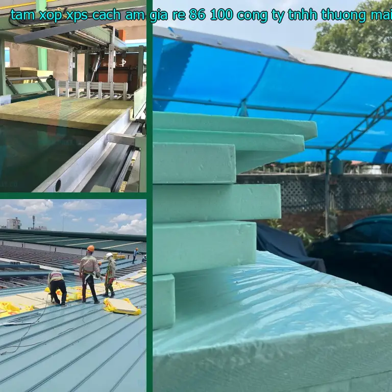 Nhà sản xuất tấm xốp XPS cách âm giá rẻ 86.100₫: Công ty TNHH thương mại và công nghiệp Tín Tâm