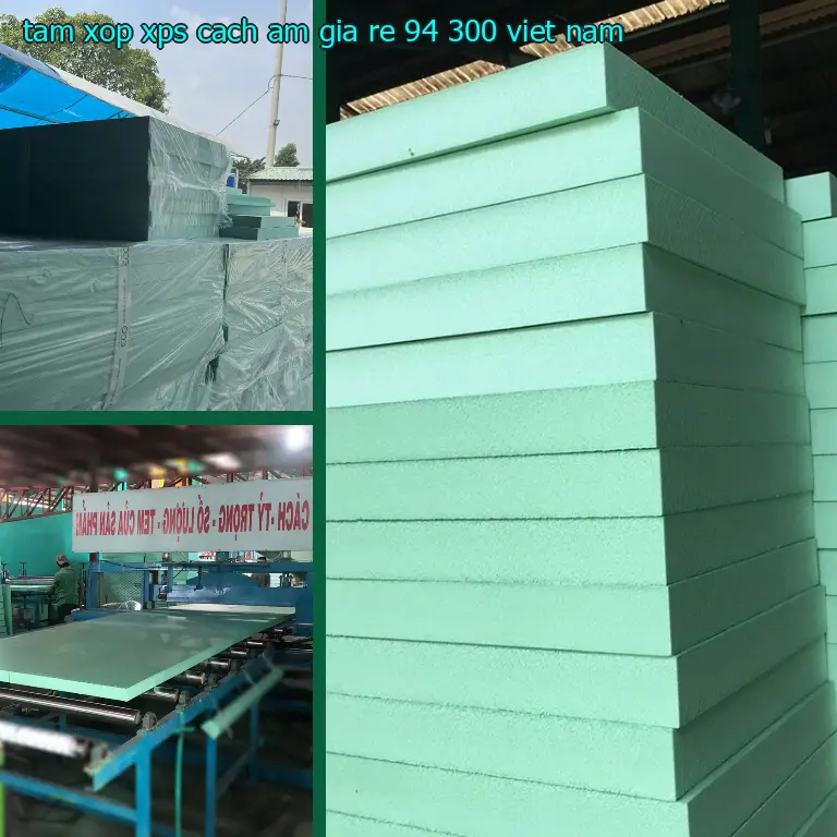 Xuất xứ tấm xốp XPS cách âm giá rẻ 94.300₫: Việt Nam