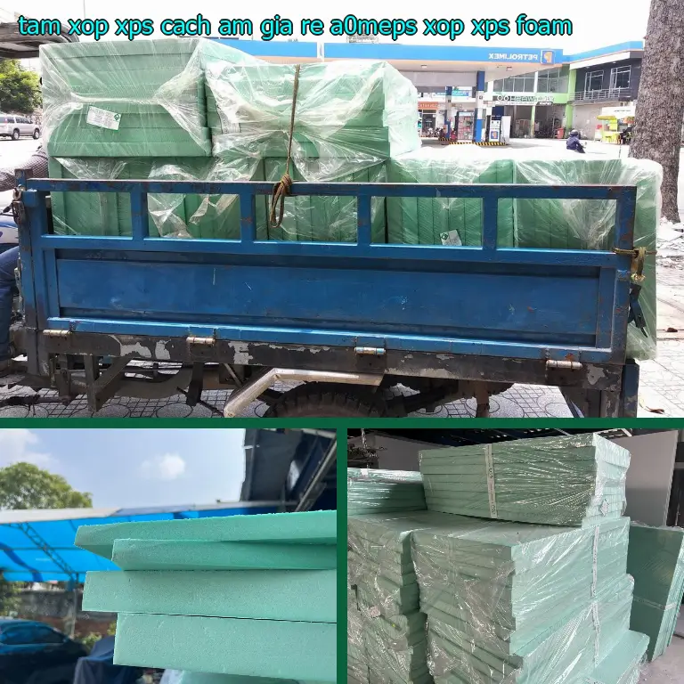 Danh mục tấm xốp XPS cách âm giá rẻ A0MEPS: Xốp XPS Foam Danh mục tấm xốp XPS cách âm giá rẻ A0MEPS: Xốp XPS Foam