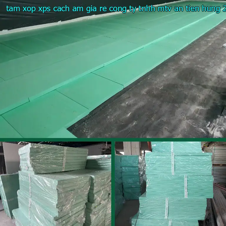 Ngày sản xuất tấm xốp XPS cách âm giá rẻ Công ty TNHH MTV An Tiến Hưng: 2025-01-06 Ngày sản xuất tấm xốp XPS cách âm giá rẻ Công ty TNHH MTV An Tiến Hưng: 2025-01-06