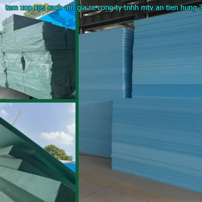 Model tấm xốp XPS cách âm giá rẻ Công ty TNHH MTV An Tiến Hưng: 3UEQF5 Model tấm xốp XPS cách âm giá rẻ Công ty TNHH MTV An Tiến Hưng: 3UEQF5