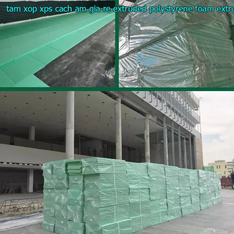 Chất liệu tấm xốp XPS cách âm giá rẻ Extruded Polystyrene Foam: Extruded Polystyrene Foam Chất liệu tấm xốp XPS cách âm giá rẻ Extruded Polystyrene Foam: Extruded Polystyrene Foam