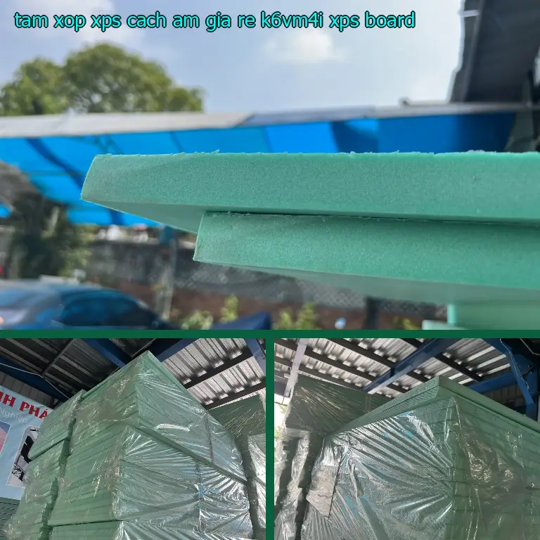 Danh mục tấm xốp XPS cách âm giá rẻ K6VM4I: XPS Board Danh mục tấm xốp XPS cách âm giá rẻ K6VM4I: XPS Board