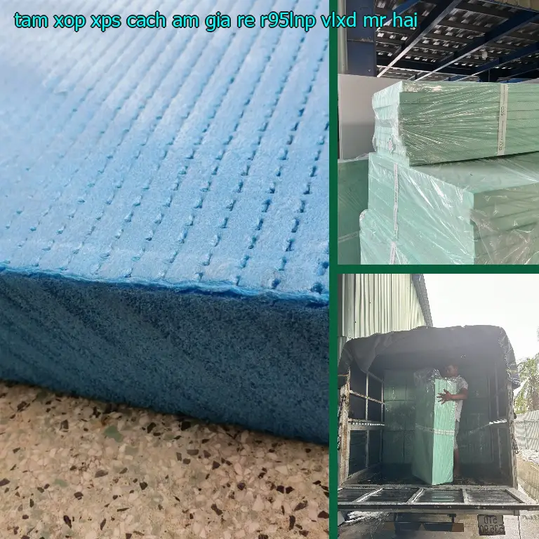 Nhà cung cấp tấm xốp XPS cách âm giá rẻ R95LNP: VLXD Mr.HẢI