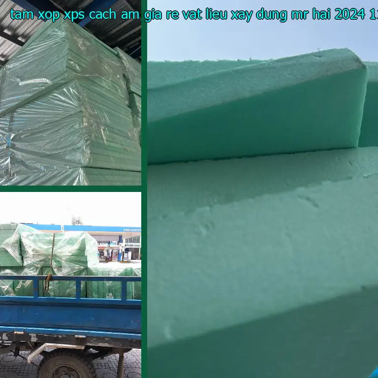 Ngày sản xuất tấm xốp XPS cách âm giá rẻ Vật Liệu Xây Dựng Mr.HẢI: 2024-11-24 Ngày sản xuất tấm xốp XPS cách âm giá rẻ Vật Liệu Xây Dựng Mr.HẢI: 2024-11-24
