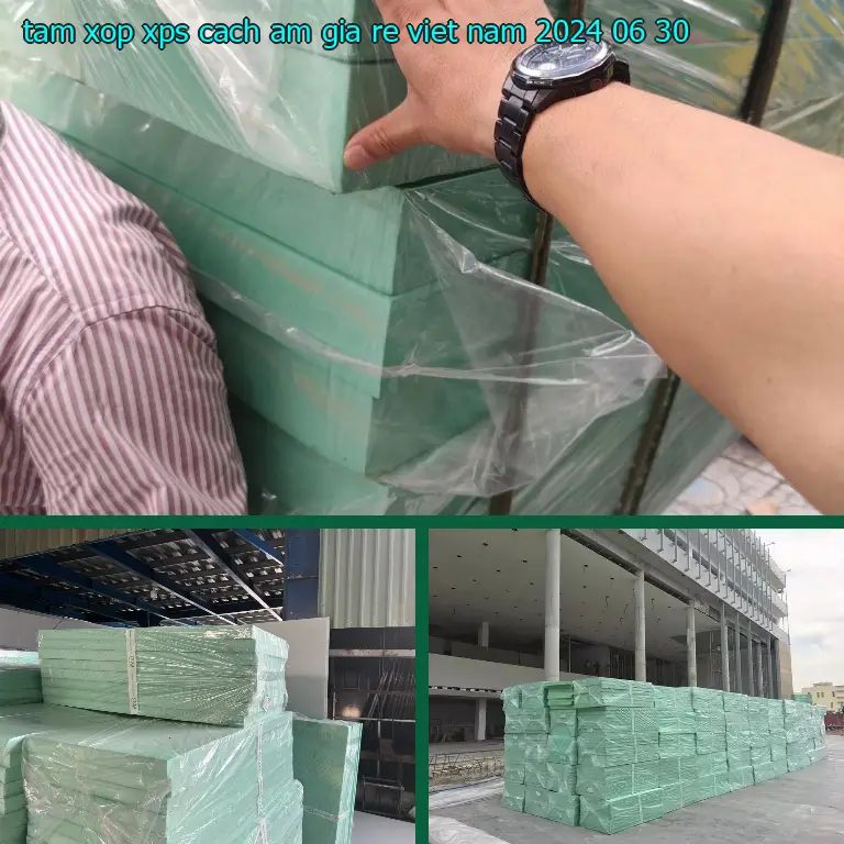 Ngày sản xuất tấm xốp XPS cách âm giá rẻ Viet Nam: 2024-06-30 Ngày sản xuất tấm xốp XPS cách âm giá rẻ Viet Nam: 2024-06-30