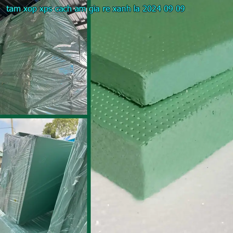 Ngày sản xuất tấm xốp XPS cách âm giá rẻ Xanh lá: 2024-09-09 Ngày sản xuất tấm xốp XPS cách âm giá rẻ Xanh lá: 2024-09-09