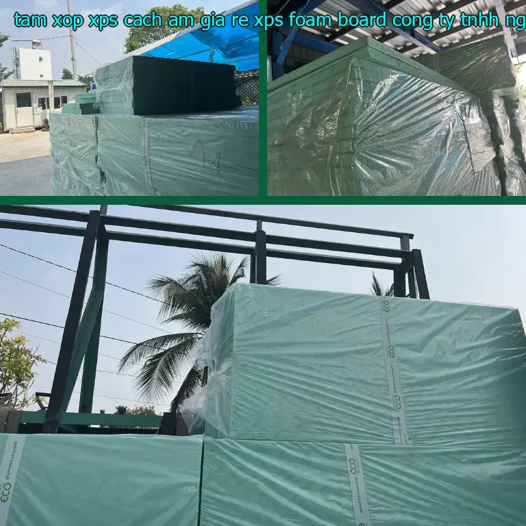 Nhà cung cấp tấm xốp XPS cách âm giá rẻ XPS Foam Board: Công ty TNHH Ngọn Hải Đăng Nhà cung cấp tấm xốp XPS cách âm giá rẻ XPS Foam Board: Công ty TNHH Ngọn Hải Đăng
