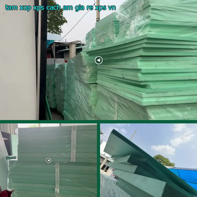 Xuất xứ tấm xốp XPS cách âm giá rẻ XPS: VN Xuất xứ tấm xốp XPS cách âm giá rẻ XPS: VN
