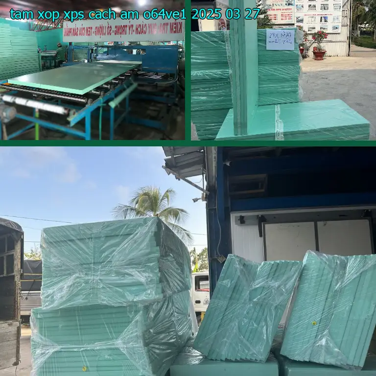 Ngày sản xuất tấm xốp XPS cách âm O64VE1: 2025-03-27