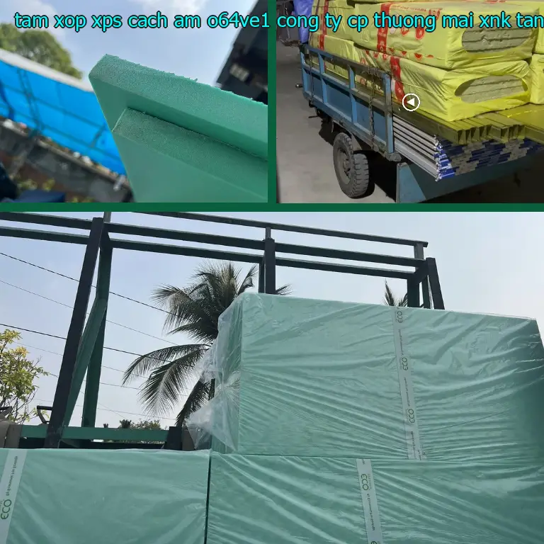 Nhà sản xuất tấm xốp XPS cách âm O64VE1: Công ty CP thương mại XNK Tân Phú Bình