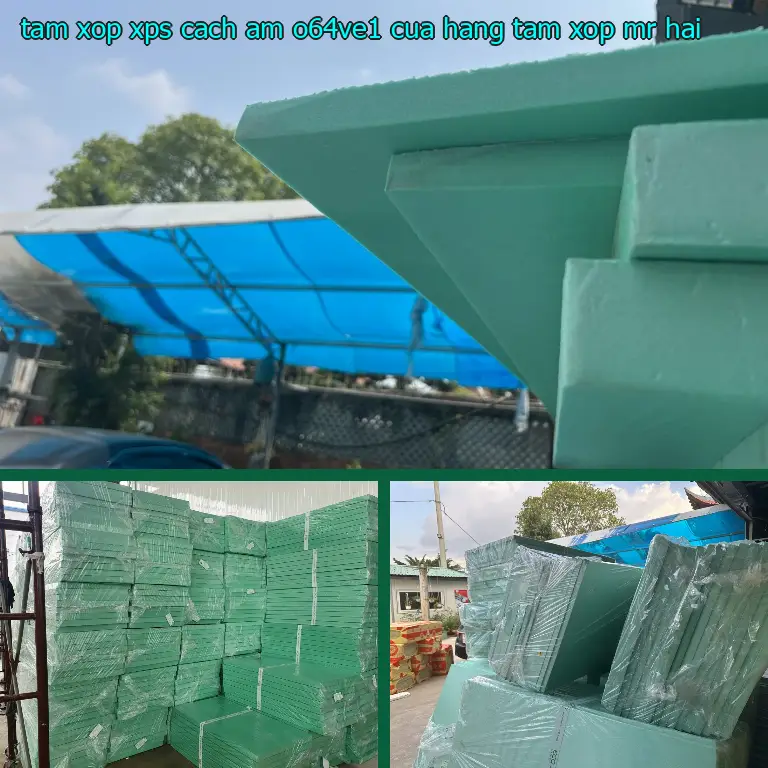 Nhà cung cấp tấm xốp XPS cách âm O64VE1: Cửa hàng tấm xốp Mr.HẢI