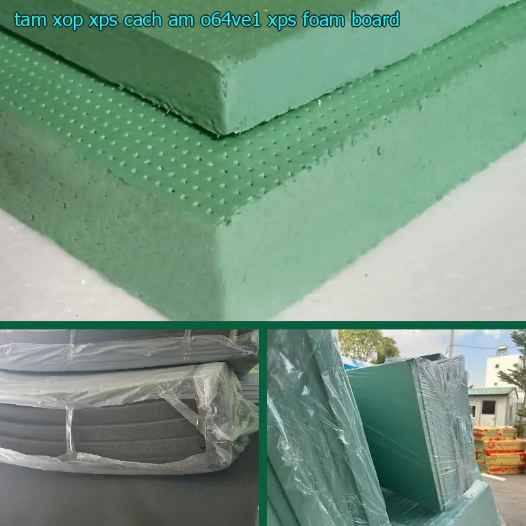 Danh mục tấm xốp XPS cách âm O64VE1: XPS Foam Board
