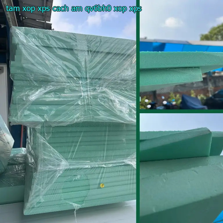 Danh mục tấm xốp XPS cách âm QV6BH0: Xốp XPS Danh mục tấm xốp XPS cách âm QV6BH0: Xốp XPS