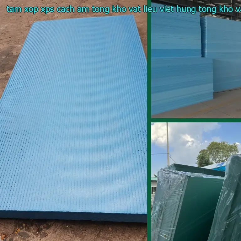 Nhà sản xuất tấm xốp XPS cách âm Tổng kho vật liệu Việt Hưng: Tổng kho vật liệu Việt Hưng Nhà sản xuất tấm xốp XPS cách âm Tổng kho vật liệu Việt Hưng: Tổng kho vật liệu Việt Hưng