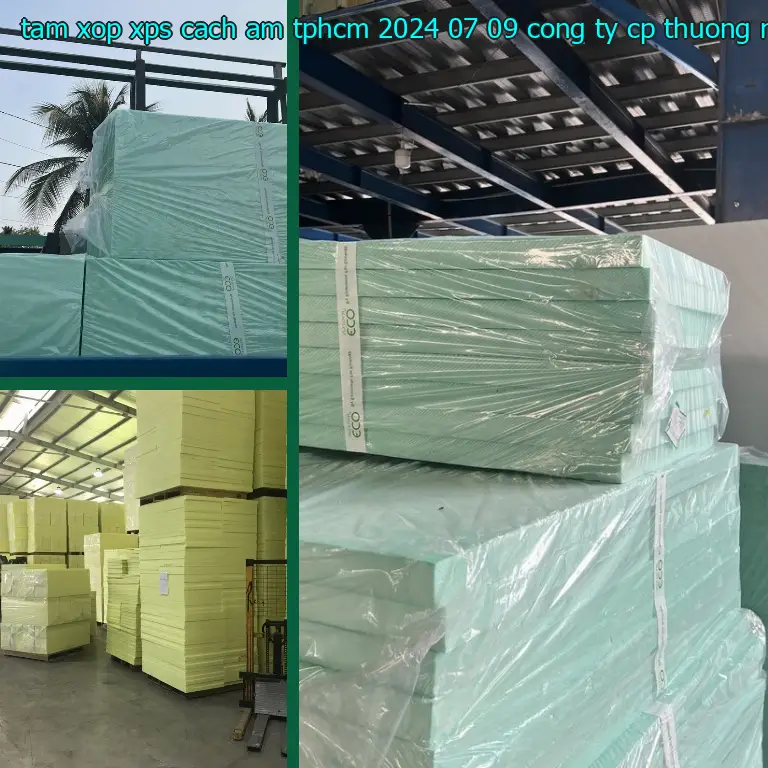 Nhà sản xuất tấm xốp XPS cách âm TpHCM 2024-07-09: Công ty CP thương mại XNK Tân Phú Bình Nhà sản xuất tấm xốp XPS cách âm TpHCM 2024-07-09: Công ty CP thương mại XNK Tân Phú Bình