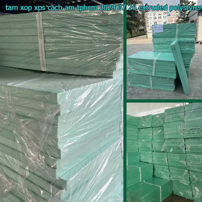 Chất liệu tấm xốp XPS cách âm TpHCM 2024-07-26: Extruded Polystyrene Foam Chất liệu tấm xốp XPS cách âm TpHCM 2024-07-26: Extruded Polystyrene Foam