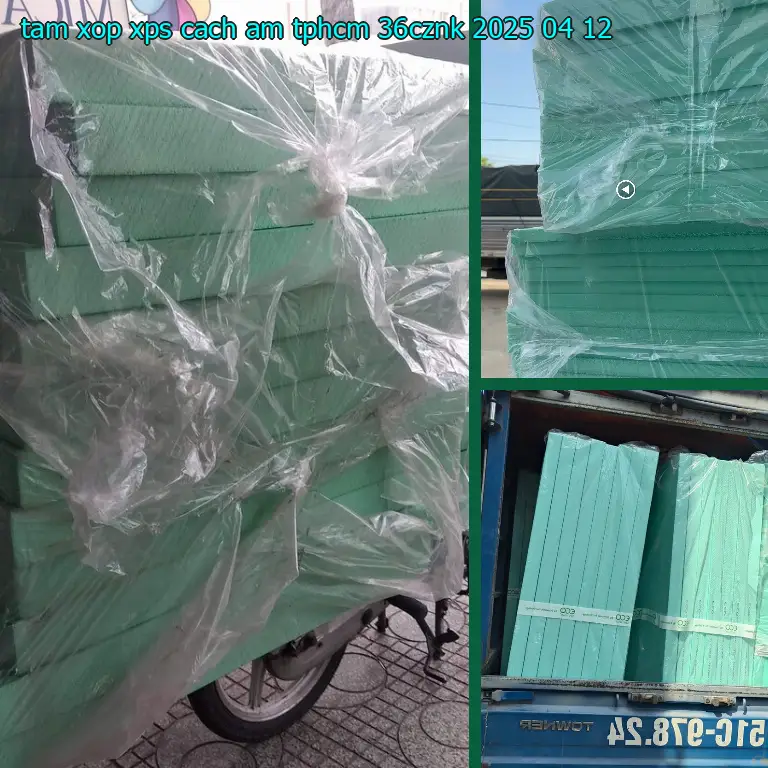 Ngày sản xuất tấm xốp XPS cách âm TpHCM 36CZNK: 2025-04-12