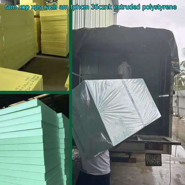 Chất liệu tấm xốp XPS cách âm TpHCM 36CZNK: Extruded Polystyrene